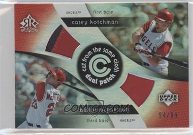 2005 Upper Deck Reflections - Cut from the Same Cloth - Patch #CCP-KM - Casey Kotchman, Dallas McPherson /99
