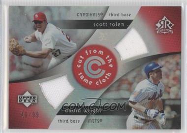 2005 Upper Deck Reflections - Cut from the Same Cloth - Red #CC-RW.1 - Scott Rolen, David Wright /99