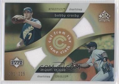 2005 Upper Deck Reflections - Cut from the Same Cloth #CC-CT - Bobby Crosby, Miguel Tejada /225