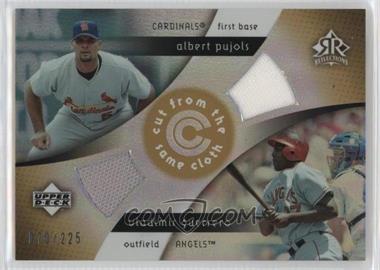 2005 Upper Deck Reflections - Cut from the Same Cloth #CC-PG - Albert Pujols, Vladimir Guerrero /225