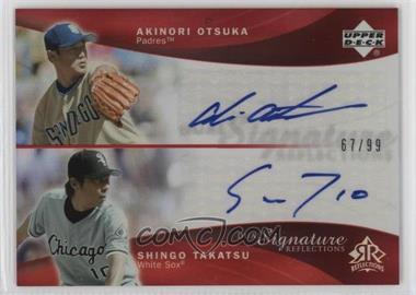 2005 Upper Deck Reflections - Dual Signature Reflections - Red #AOST - Akinori Otsuka, Shingo Takatsu /99