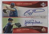 Carlos Zambrano, Johan Santana [EX to NM] #/99