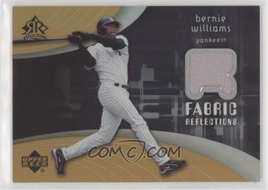 2005 Upper Deck Reflections - Fabric Reflections #FR-BW - Bernie Williams