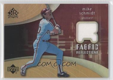 2005 Upper Deck Reflections - Fabric Reflections #FR-MS - Mike Schmidt