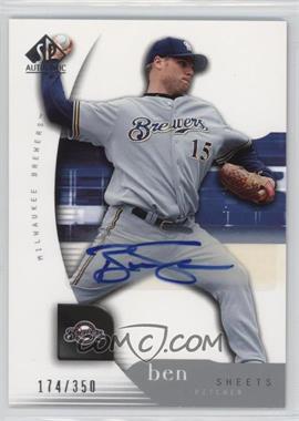 2005 Upper Deck SP Collection - SP Authentic - Signatures #12 - Ben Sheets /350