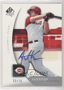 2005 Upper Deck SP Collection - SP Authentic - Signatures #48 - Austin Kearns /75