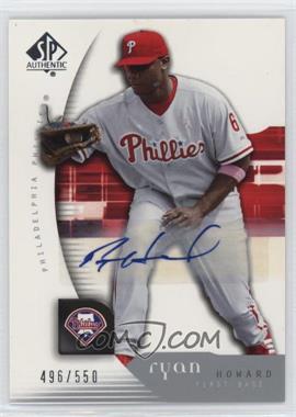 2005 Upper Deck SP Collection - SP Authentic - Signatures #85 - Ryan Howard /550