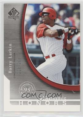 2005 Upper Deck SP Collection - SP Authentic Honors #SH-BL - Barry Larkin /299