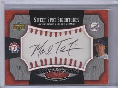 2005 Upper Deck Sweet Spot - Sweet Spot Signatures - Red Stitched Black Ink #SS-MT - Mark Teixeira /175