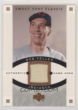 2005 Upper Deck Sweet Spot Classic - Classic Materials #CM-BF - Bob Feller