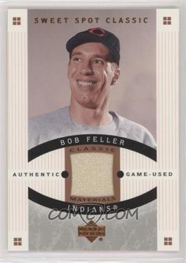 2005 Upper Deck Sweet Spot Classic - Classic Materials #CM-BF - Bob Feller