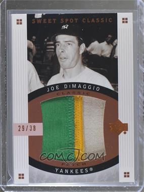 2005 Upper Deck Sweet Spot Classic - Classic Patch #CP-JD - Joe DiMaggio /38