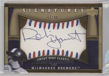 2005 Upper Deck Sweet Spot Classic - Sweet Spot Signatures - Red/Blue Stitching #RY - Robin Yount /40