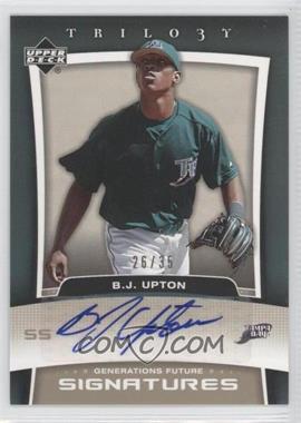 2005 Upper Deck Trilogy - Generations Future - Bronze Signatures #FU-BJ - B.J. Upton /35