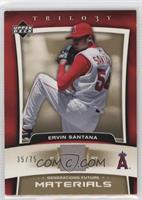 Ervin Santana [EX to NM] #/75