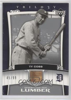 2005 Upper Deck Trilogy - Generations Past - Lumber #PA-TC - Ty Cobb /99