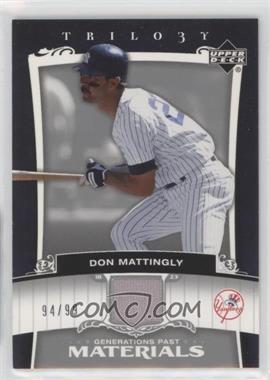 2005 Upper Deck Trilogy - Generations Past - Materials #PA-MA - Don Mattingly /99