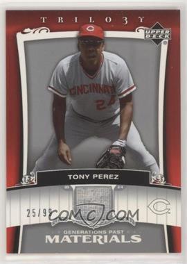 2005 Upper Deck Trilogy - Generations Past - Materials #PA-TP - Tony Perez /99