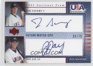 2005 Upper Deck USA Baseball - Future Match-Ups Dual Autographs - Blue Ink #JJJS - Jon Jay, Joe Savery /75