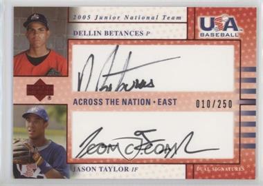 2005 Upper Deck USA Baseball - Junior National Team Across the Nation Dual Autographs #GP6 - Dellin Betances, Jason Taylor /250