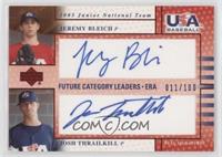 Jeremy Bleich, Josh Thrailkill #/100