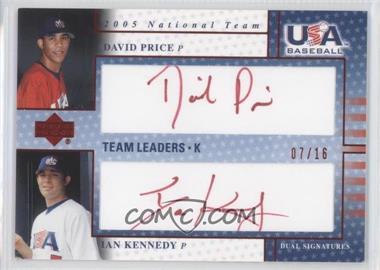 2005 Upper Deck USA Baseball - Team Leaders Dual Autographs - Red Ink #TL-_DPIK - David Price, Ian Kennedy /16