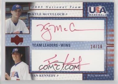 2005 Upper Deck USA Baseball - Team Leaders Dual Autographs - Red Ink #TL-_KMIK - Kyle McCulloch, Ian Kennedy /16