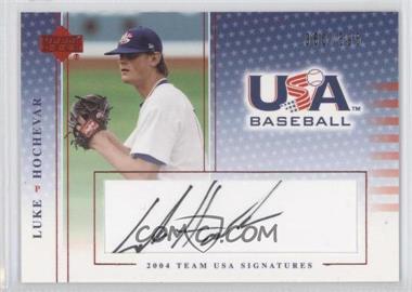 2005 Upper Deck USA Baseball - Team USA Signatures - Black Ink #S-33 - Luke Hochevar /595