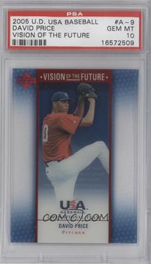 2005 Upper Deck USA Baseball - Vision of the Future - National Team #A-9 - David Price [PSA 10 GEM MT]