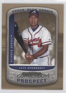 2005 Upper Deck Update - [Base] - Gold #137 - Luis Hernandez /150