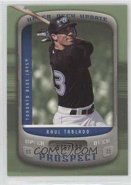 2005 Upper Deck Update - [Base] #156 - Raul Tablado /599