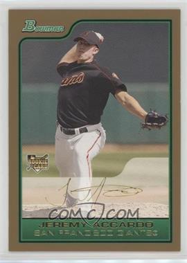 2006 Bowman - [Base] - Gold #203 - Jeremy Accardo