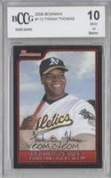 Frank Thomas [BCCG 10 Mint or Better]