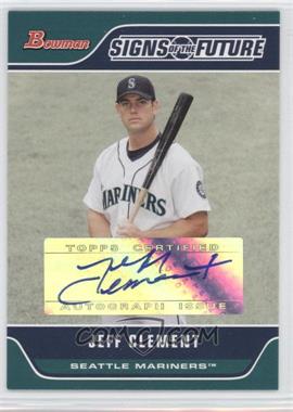 2006 Bowman - Signs of the Future #SOF-JC - Jeff Clement