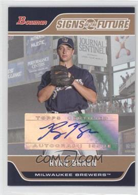 2006 Bowman - Signs of the Future #SOF-RB - Ryan Braun