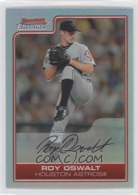 2006 Bowman Chrome - [Base] - Refractor #139 - Roy Oswalt