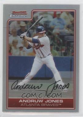 2006 Bowman Chrome - [Base] - Refractor #45 - Andruw Jones [EX to NM]