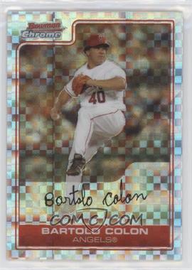 2006 Bowman Chrome - [Base] - X-Fractor #195 - Bartolo Colon /250