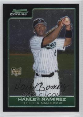 2006 Bowman Chrome - [Base] #204 - Hanley Ramirez [Noted]