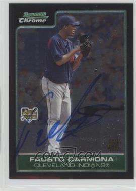 2006 Bowman Chrome - [Base] #223 - Fausto Carmona