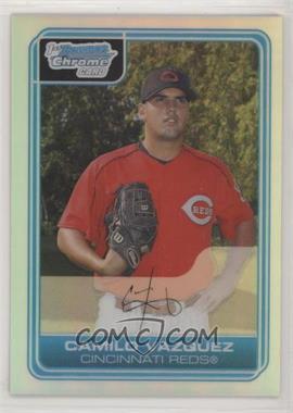 2006 Bowman Chrome - Prospects - Refractor #BC102 - Camilo Vazquez /500