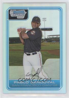 2006 Bowman Chrome - Prospects - Refractor #BC181 - Pablo Sandoval /500