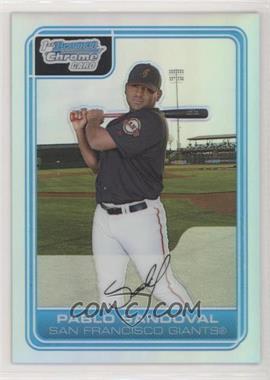 2006 Bowman Chrome - Prospects - Refractor #BC181 - Pablo Sandoval /500