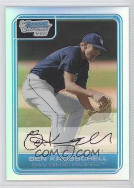 2006 Bowman Chrome - Prospects - Refractor #BC199 - Ben Krosschell /500