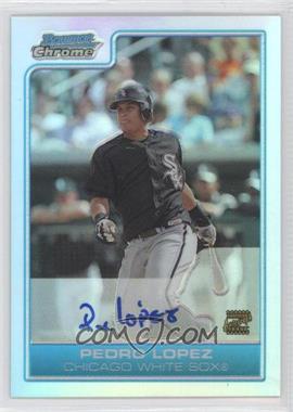 2006 Bowman Chrome - Prospects - Refractor #BC227 - Pedro Lopez /500