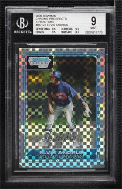 2006 Bowman Chrome - Prospects - X-Fractor #BC122 - Elvis Andrus /250 [BGS 9 MINT]