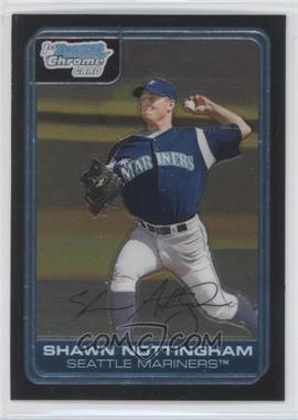 2006 Bowman Chrome - Prospects #BC146 - Shawn Nottingham