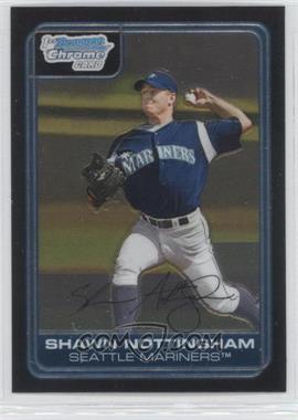 2006 Bowman Chrome - Prospects #BC146 - Shawn Nottingham