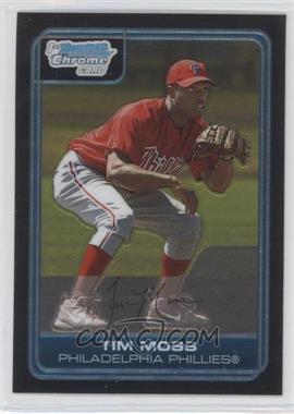 2006 Bowman Chrome - Prospects #BC151 - Tim Moss