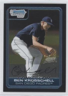 2006 Bowman Chrome - Prospects #BC199 - Ben Krosschell
